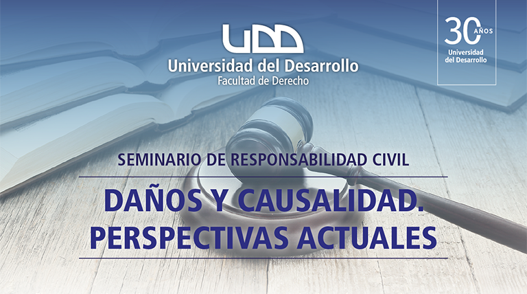 Seminario de Responsabilidad Civil  “Daños y Causalidad. Perspectivas actuales”