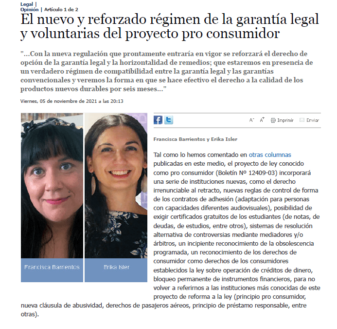 “El nuevo y reforzado régimen de la garantía legal y voluntarias del proyecto pro consumidor”, por Francisca Barrientos y Erika Isler, en El Mercurio Legal, 05 de noviembre 2021.